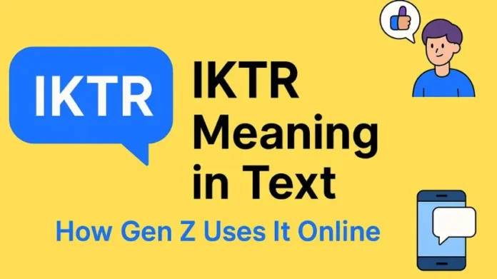 IKTR Meaning in Text